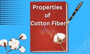 Most Important Physical, Chemical and Technical Properties of Cotton Fiber is Describe Simply