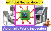 Automatic Fabric Inspection with artificial neural network (ANN)/ Harnessing Latest Technology in Textile Industry