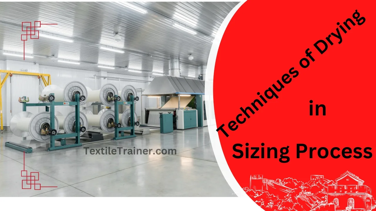 Techniques of Drying in Sizing