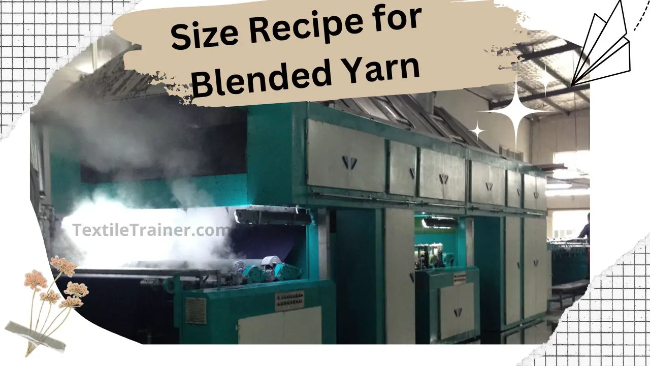 Size Recipe for Blended Yarn