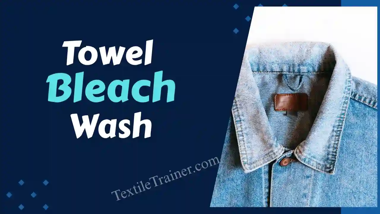Towel Bleach Wash